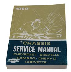 Service Manual 69 Chassis Chevrolet/Camaro/Chevelle