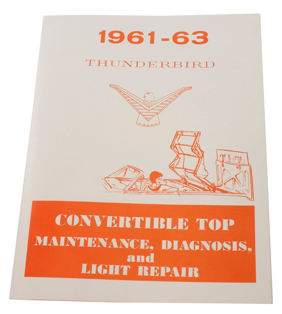 Manual T-bird 61-63 Convertible top rep.